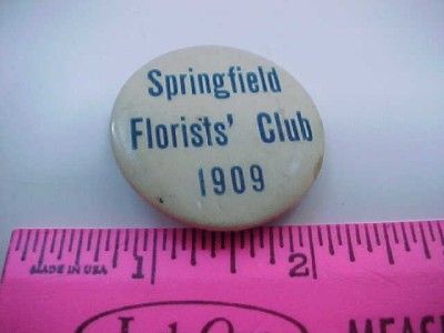 1909 Springfield Florists Club Pin Button Pinback  