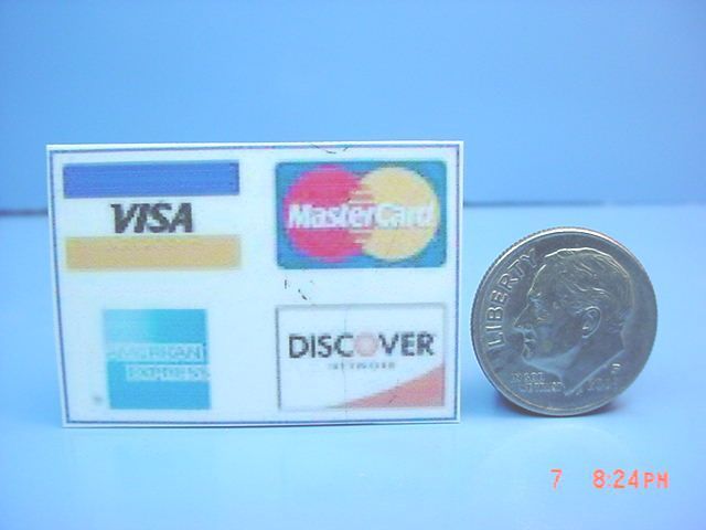 Dollhouse Miniatures Credit Card sign P311  