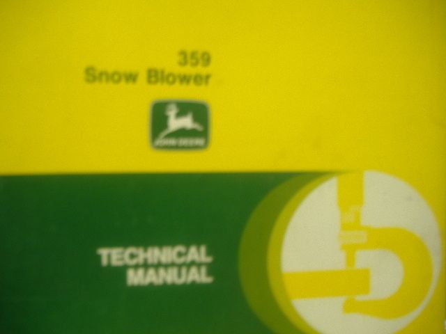 JOHN DEERE 359 SNOW BLOWER TECHNICAL MANUAL  